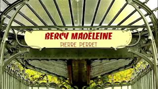 Pierre Perret  Bercy Madeleine [upl. by Annaohj328]