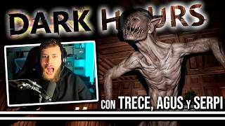 Nos enfrentamos al MONSTRUO MÁS DIFÍCIL 3 😱 DARK HOURS ft Menos Trece Agustabell y Sr Serpiente [upl. by Pauline]