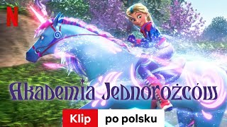 Akademia Jednorożców Sezon 2 Klip  Zwiastun po polsku  Netflix [upl. by Elylrac195]