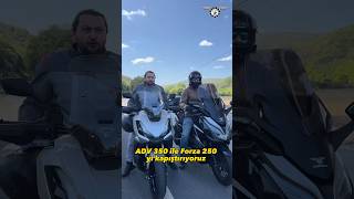 Honda ADV 350 vs Honda Forza 250  Büyük Kapışma [upl. by Garik]