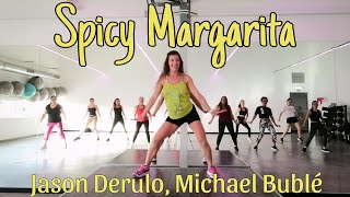 ZUMBA  Spicy Margarita  Jason Derulo Michael Bublé  Nádia Pires  Choreography [upl. by Nivi279]