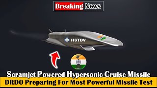 DRDO preparing for Most Powerful Missile Test of Scramjet powered Hypersonic Cruise Missile [upl. by Anivek]