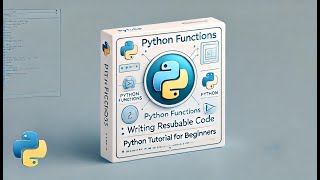 Python Functions Writing Reusable Code  Python Tutorial for Beginners [upl. by Baese]