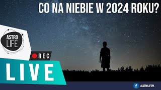 Najciekawsze zjawiska astronomiczne w 2024 roku Astropogawędka QUIZ  Na żywo 237 [upl. by Mannes]