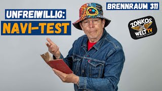 Brennraum 311 Unfreiwilliger NaviTest [upl. by Floyd]