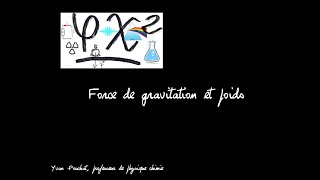 force de gravitation et poids constante de gravitation intensité de la pesanteur [upl. by Lanette]