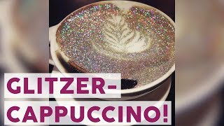 GlitzerCappuccino ist der neue Star am Kaffee Himmel [upl. by Rohclem]