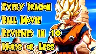 Every Dragon Ball Movie Reviewed in 10 Words or Less [upl. by Thorne]