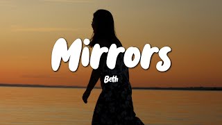 Beth  Mirrors Acoustic Lyrics [upl. by Vitek]