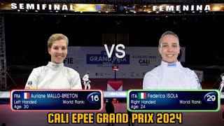 SEMI FINAL Auriane MALLOBRETON 🇫🇷 v Federica ISOLA 🇮🇹 l Cali Epee Fencing Grand Prix 2024  WEI [upl. by Eugilegna]