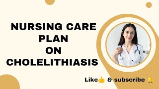 care plan on CHOLELITHIASIS  Mgm medical College medicalsurgicalnursing careplan bscnursing [upl. by Sorce]