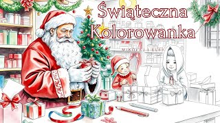 🎄 Magiczna Kolorowanka Mikołaj i Elfy w Świątecznej Pracy 🎅✨ kolorowanie [upl. by Ahsircal]