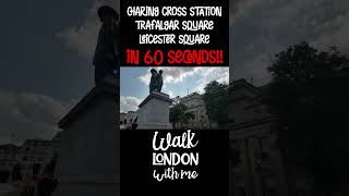 60 seconds Charing Cross to Leicester Square via Trafalgar Square shortsvideo shortsfeed shorts [upl. by Pamelina]