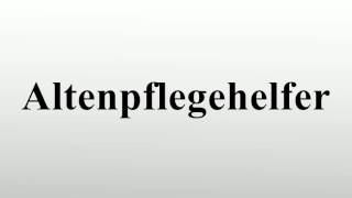 Altenpflegehelfer [upl. by Pierrepont]