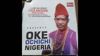 LATEST STATE ORJI MOORE  OKE OCHICHI NIGERIA  Nigeria Bad Leadership 2023 LATEST [upl. by Hephzipa308]