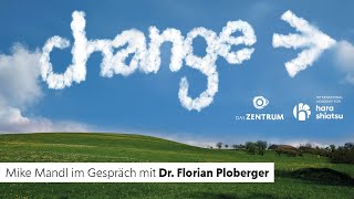 CHANGE Dr Florian Ploberger [upl. by Eedyak]