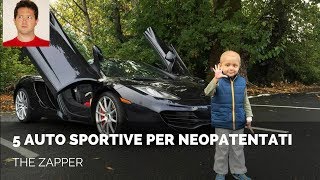 5 AUTO SPORTIVE per NEOPATENTATI  The Zapper [upl. by Fleurette]