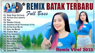 Remix Batak Terbaru Dan Terpopuler 2024 VIRAL TIKTOK  Lagu Remix Full Bass 2023 Enak Didengar [upl. by Eiramaliehs]