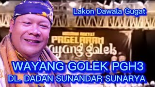 WAYANG GOLEK PGH3 DL DADAN SUNANDAR SUNARYA [upl. by Pellikka584]