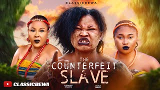 THE COUNTERFEIT SLAVE  TRENDING NOLLYWOOD MOVIES 2024  Florence Owanta  Classicbewa [upl. by Middlesworth]