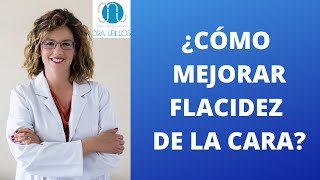 CÓMO MEJORAR LA FLACIDEZ CARA [upl. by Ial]