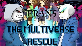 Frans Part 1【 The Multiverse Rescue  Undertale Comic Dub 】 [upl. by Landan]