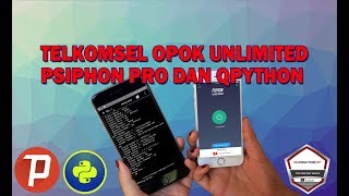 Telkomsel Opok Dengan Psiphon Dan qPython [upl. by Romine]