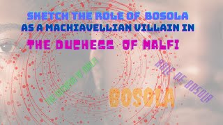 Sketch the role of Bosola as a Machiavellian villain in quotThe Duchess of Malfiquot [upl. by Ynnot]