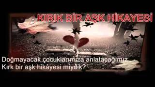 Mustafa KARAAHMETOĞLU KIRIK BİR AŞK HİKAYESİ [upl. by Sivrep783]