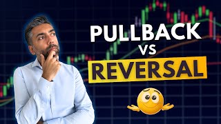 How to Differentiate Between a Pullback and a Reversal [upl. by Naitsabes25]