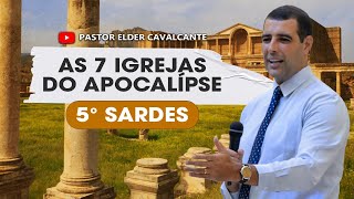 AS 7 IGREJAS DO APOCALIPSE  5º IGREJA DE SARDES – Pr Elder Cavalcante  LIBRAS [upl. by Tarryn704]