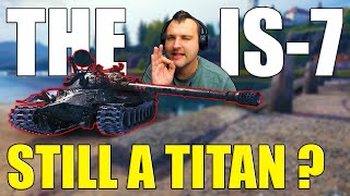 The Legendary IS7 Still a Titan  World of Tanks [upl. by Sholley261]