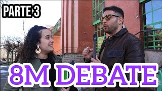 DEBATE con FEMINISTA sensata 8M 2024 Tercera Parte [upl. by Ahtnahc]