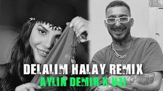 Aylin Demir X Uzi  Delalım Remix [upl. by Behka]