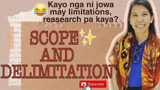 SCOPE AND DELIMITATION KAYO NGA MAY LIMITASYON EH RESEARCH PA KAYA [upl. by Dehnel394]