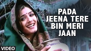 Pada Jeena Tere Bin Meri Jaan Full Song  Pardesi Babu  Udit NKavita KGovindaShilpaRaveena [upl. by Rhea]