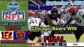 Cincinnati Bengals vs Chicago Bears  2024 Preseason Week 5 Game Highlights NFL Sep 1 2024 TODAY [upl. by Carmela]