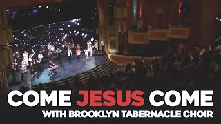 Come Jesus Come  Stephen McWhirter amp the Brooklyn Tabernacle Choir [upl. by Waldon]