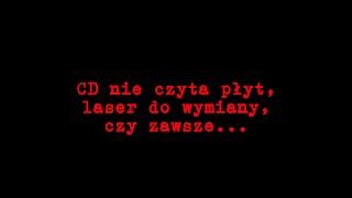 3 CD nie czyta płyt laser do wymiany ale czy zawsze [upl. by Aisyram926]