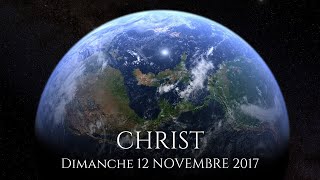 CHRIST  12 novembre 2017 [upl. by Aehsan]