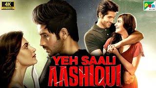 Yeh Saali Aashiqui 4K  Vardhan Puri Shivaleeka Oberoi Jessey Lever  Pen Movies [upl. by Isbella533]