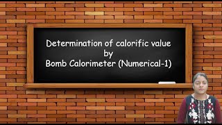 Fuel  Bomb Calorimeter Numerical  Dr Anjali Ssaxena [upl. by Aimaj]