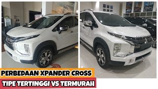 Perbedaan Tipe Xpander Cross Tertinggi dan Termurah  Premium Package vs Matic AT vs Manual MT [upl. by Mirilla]