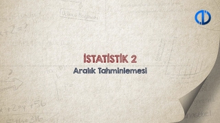 İSTATİSTİK II  Ünite 2 Konu Anlatımı 2 [upl. by Malaspina265]