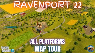 RAVENPORT 22  Map Tour  Farming Simulator 22 [upl. by Verger]