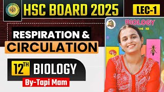 8 Respiration amp Circulation  L  1  Class12th HSC  🧠Target Batch 2024 🌟 Tapi Miss [upl. by Adyht]