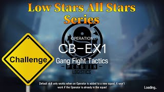 Arknights CBEX1 Challenge Mode Guide Low Stars All Stars [upl. by Slifka]