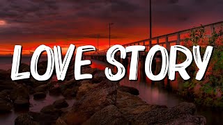 Love Story  Taylor Swift Lyrics [upl. by Adihahs611]