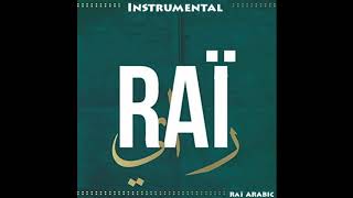 Best Album Instrumental Raï Remix By Raï ARABIC  Best Compilation [upl. by Flossie782]