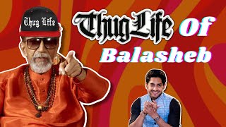 My Favorite Thug Life Moments of Balasaheb Thackeray [upl. by Baese]